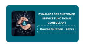 Dynamics 365 Customer Service Functional Consultant Online Training in Pune