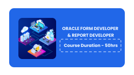 ORACLE FORM DEVELOPER | REPORT DEVELOPER Online Training In Pune