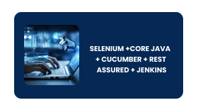 SELENIUM +CORE JAVA + CUCUMBER + REST ASSURED + JENKINS Online Training In Pune