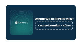 WINDOWS 10 DEPLOYMENT Online Training In Pune